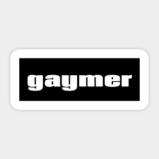 Gaymer Words Gamer Use Gay Gamer Sticker